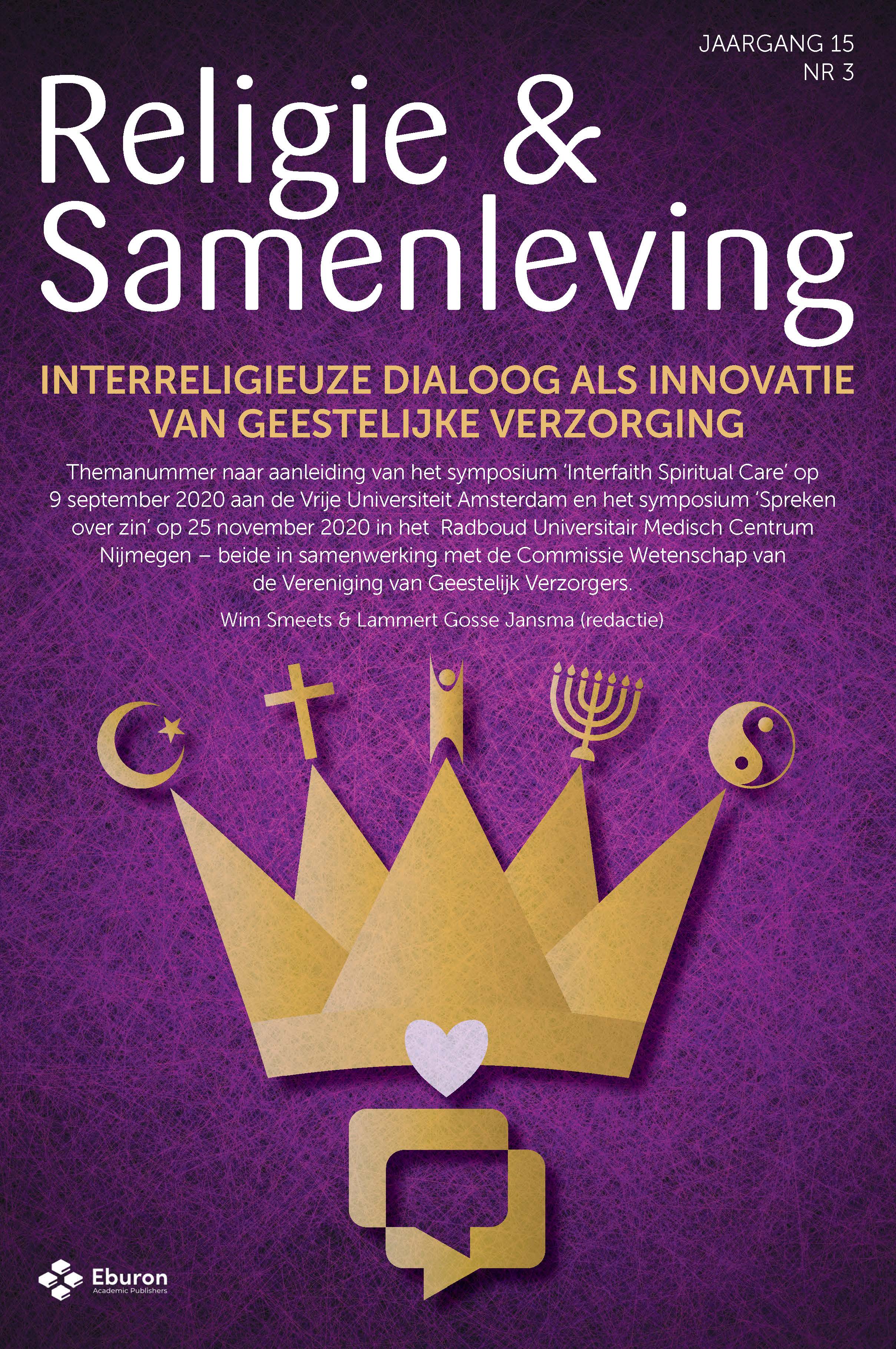 					Toon Vol 15 Nr 3 (2020): Interreligieuze dialoog als innovatie van geestelijke verzorging
				