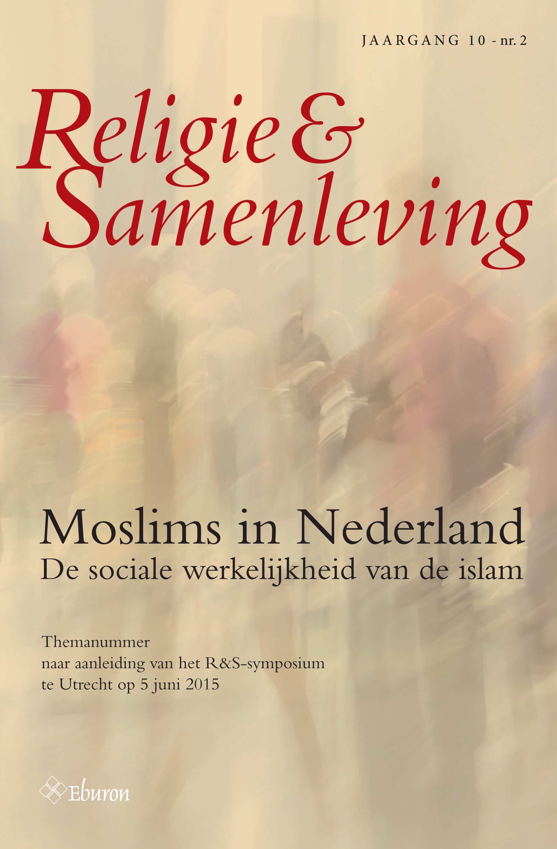 					Toon Vol 10 Nr 2 (2015): Moslims in Nederland. De sociale werkelijkheid van de islam
				